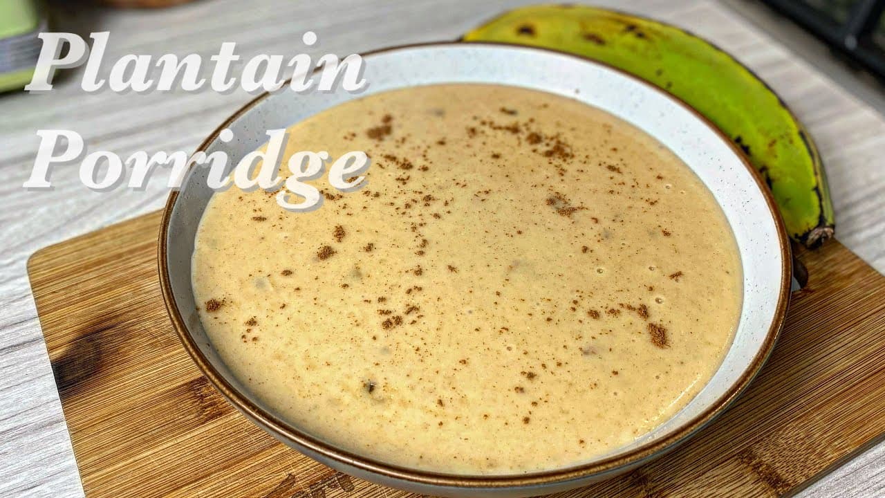 Plantain Porridge
